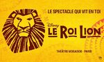 Billetterie Comédie Musicale Le Roi Lion au théâtre Mogador Photos
