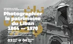 Instituto del Mundo Árabe - Exposición "Fotografiar el patrimonio del Líbano, 1864–1970"