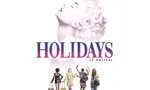 Holidays The Musical - Alhambra Paris