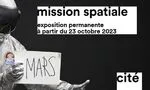 Exposition 'Mission Spatiale' à la Cité des Sciences et de l'Industrie