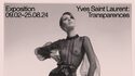 Yves Saint Laurent: Transparencies, The Power of Materials