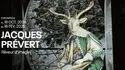 Musée de Montmartre - Exposition "Jacques Prévert, le rêveur d'images"