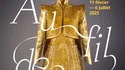 Exhibition "Au fil de l'or" The Art of Dressing from the Orient to the Rising Sun Photos 1