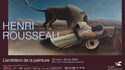 Musée de l'Orangerie - Exhibition "Henri Rousseau, the Ambition of Painting"